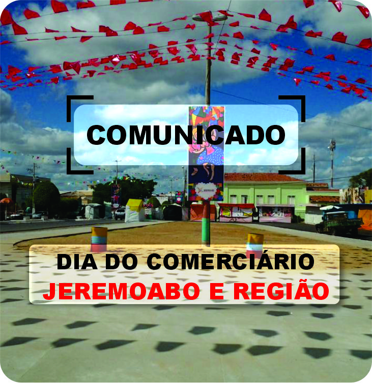 Feriado Do Dia Do Comerci Rio De Junho Jeremoabo E Regi O Sincopa